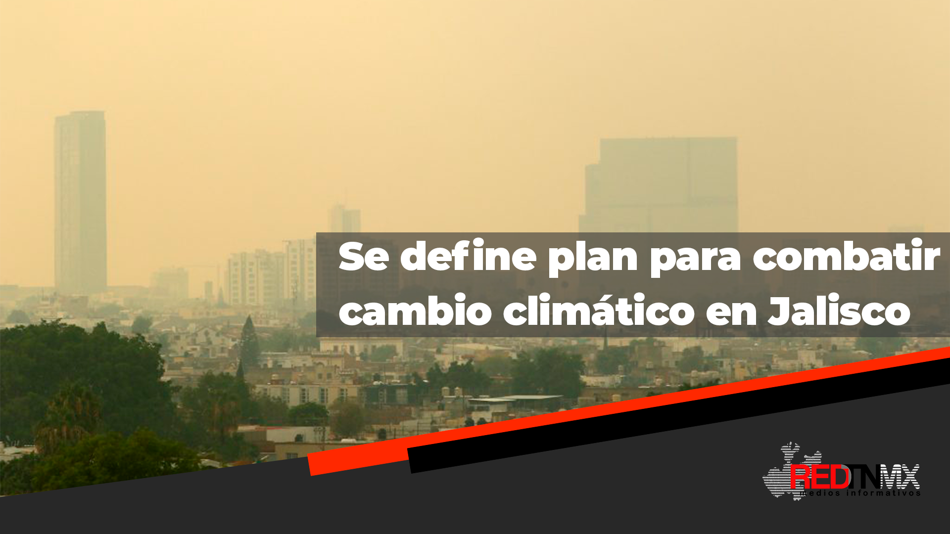 Se Define Plan Estratégico para Combatir el Cambio Climático en la Segunda Sesión del Consejo Estatal