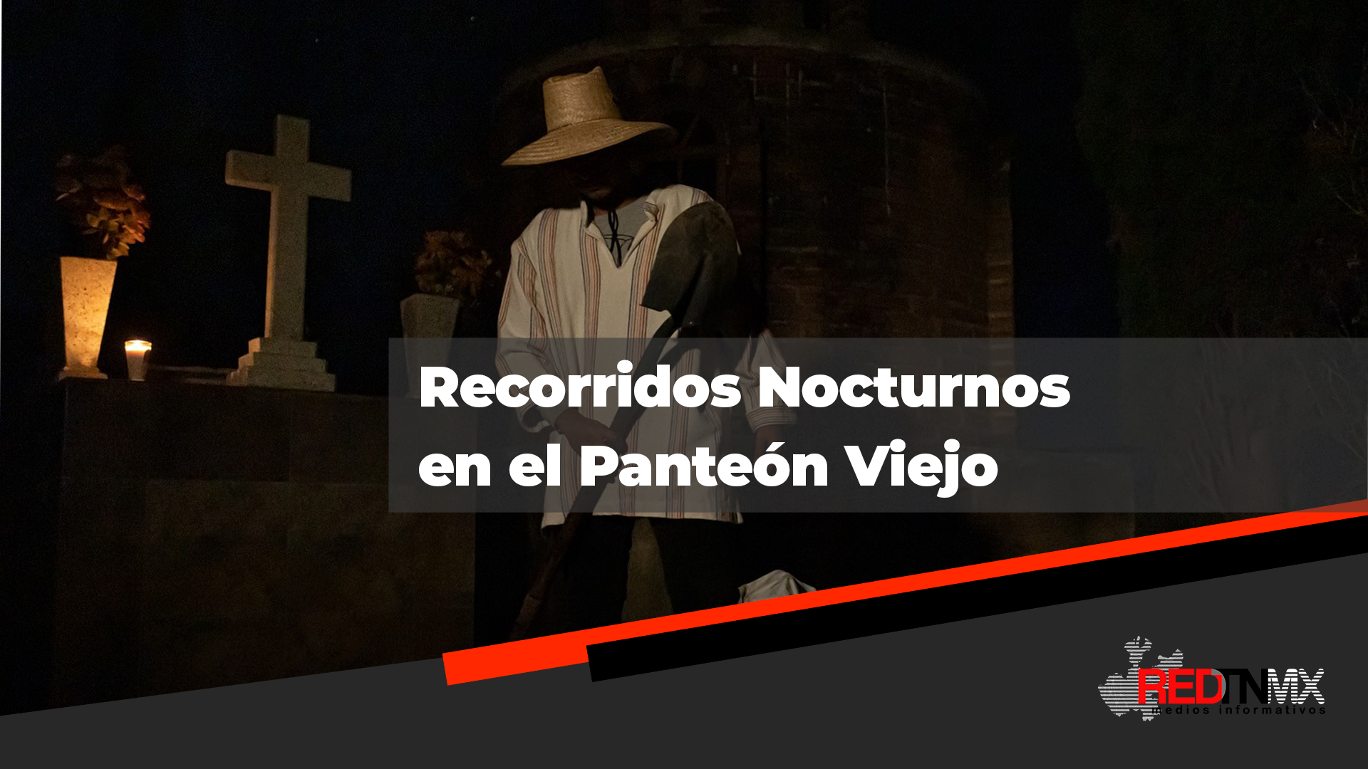 Recorridos Nocturnos en el Cementerio Municipal de Tala