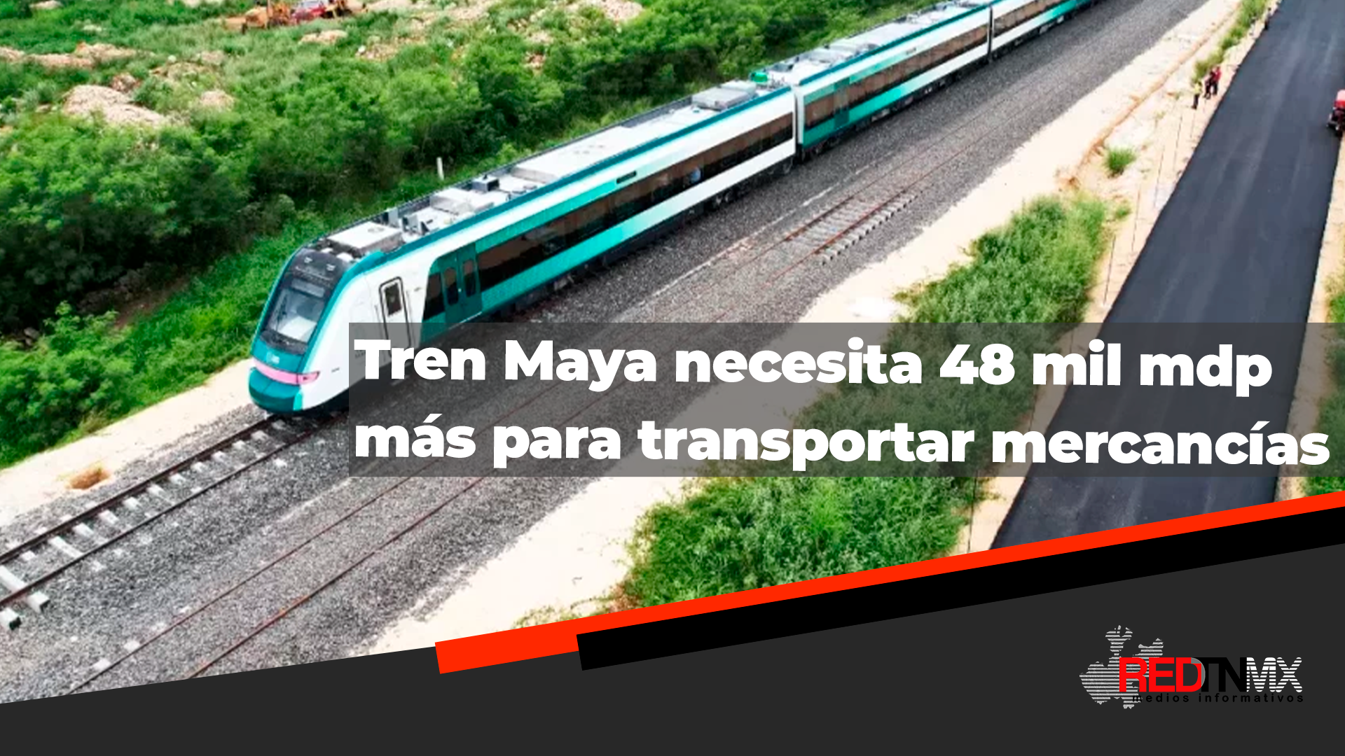 El Tren Maya necesita una millonaria inversión extra para mover mercancías
