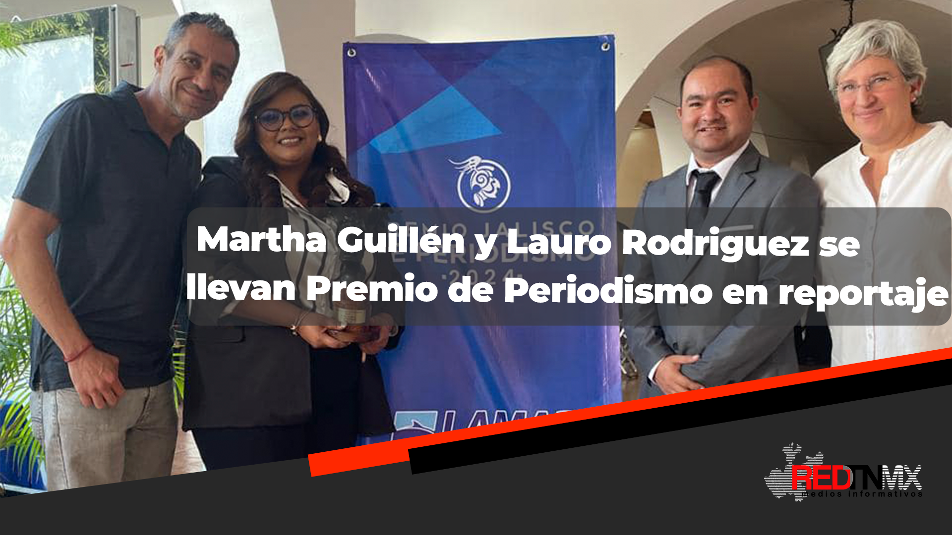 Premio Jalisco de Periodismo 2024 para Lauro Rodríguez y Martha Guillén por su reportaje “Los camiones de la muerte en el Gigante Agroalimentario”