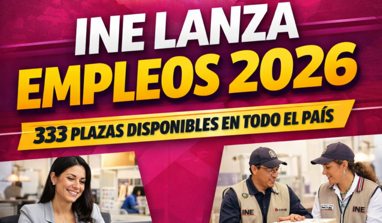 INE abre convocatoria 2026 para 333 plazas electorales