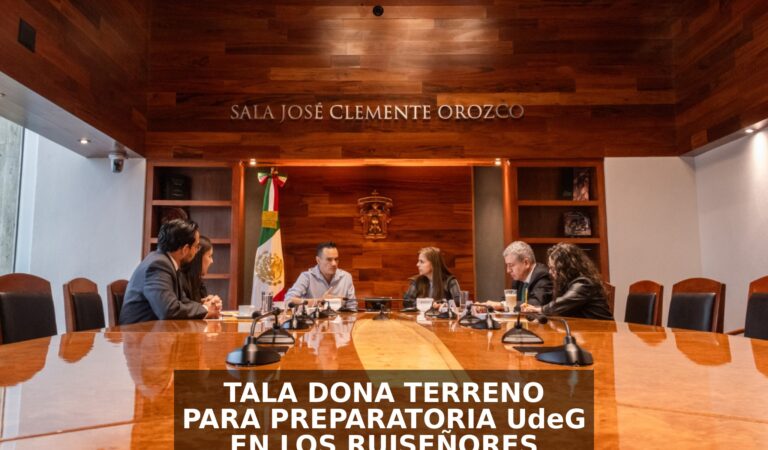 Tala dona terreno para módulo de preparatoria UdeG en Los Ruiseñores