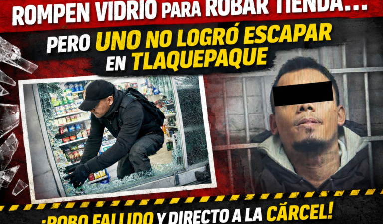 El plan era robar y huir… pero uno se quedó en Tlaquepaque