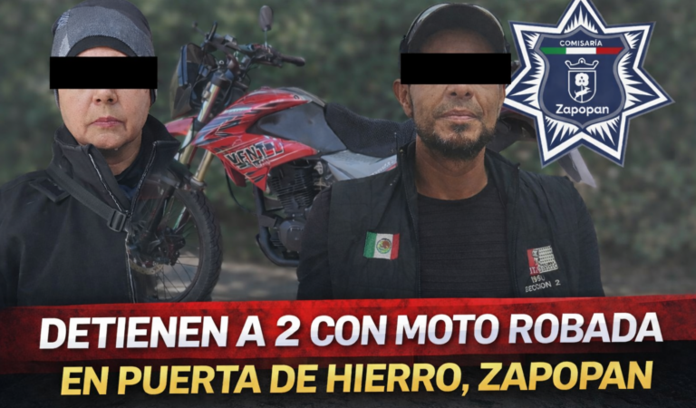 Detienen a dos con moto robada en Puerta de Hierro, Zapopan