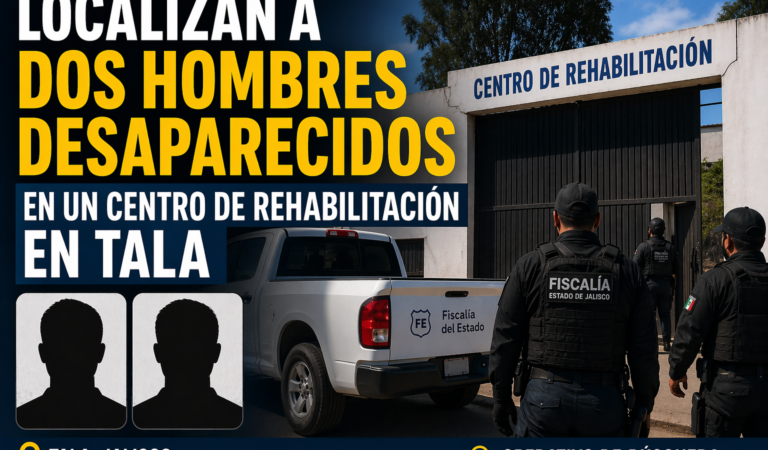 Localizan a dos desaparecidos en anexo de Tala