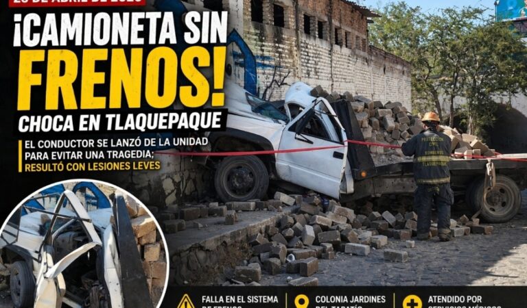 Camioneta sin frenos provoca percance en Tlaquepaque; conductor resulta lesionado