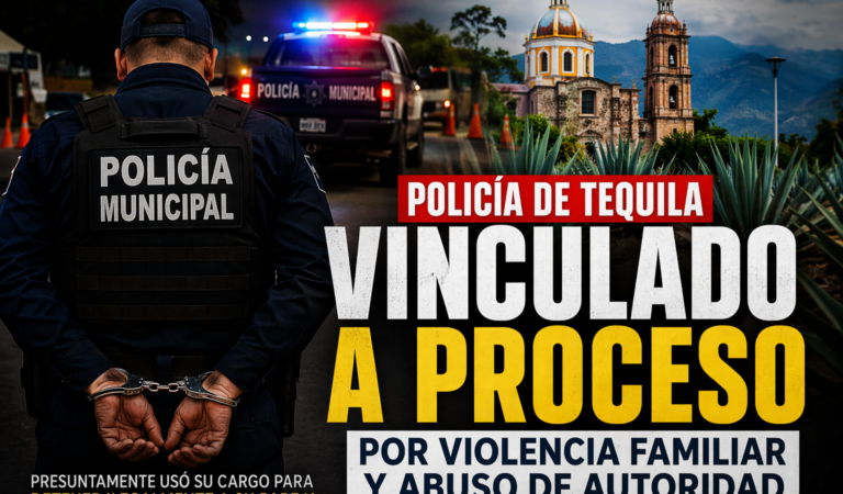 Policía de Tequila es vinculado a proceso por violencia familiar