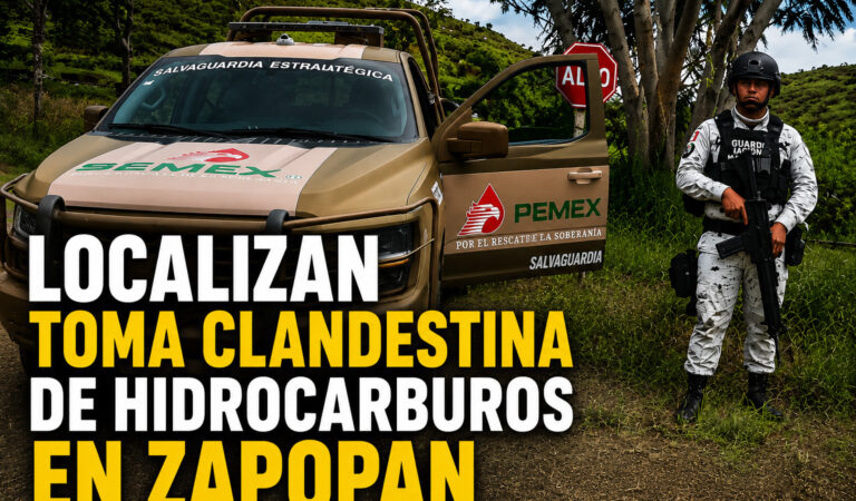 Localizan toma clandestina de hidrocarburos en Zapopan; despliegan operativo en La Venta del Astillero
