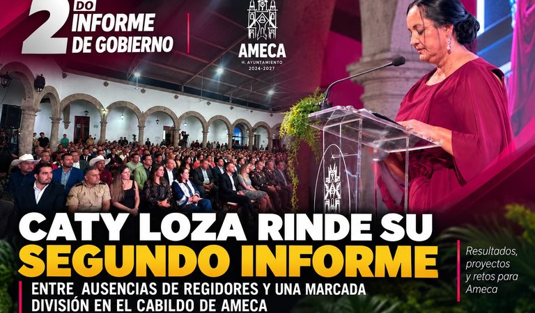 Caty Loza rinde su Segundo Informe entre ausencias de regidores y una marcada división en el Cabildo de Ameca